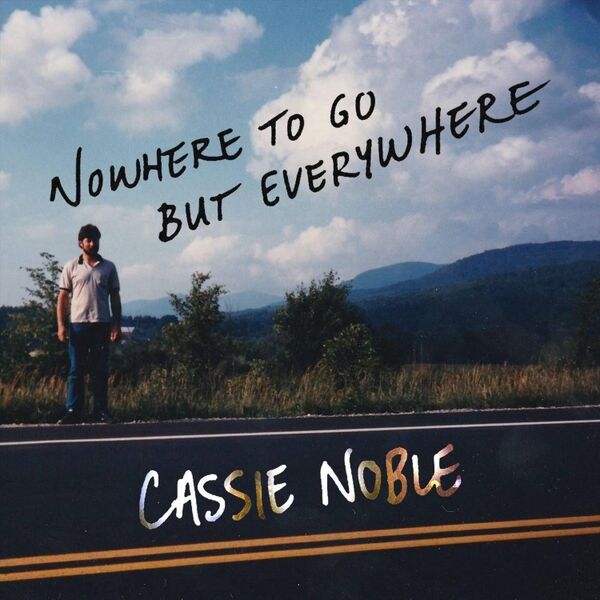 Cover art for Nowhere to Go but Everywhere